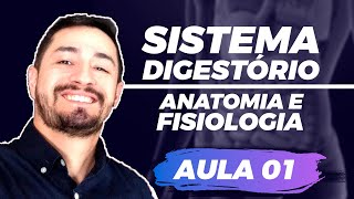 SISTEMA DIGESTÓRIO  ANATOMIA E FISIOLOGIA  AULA 01 [upl. by Ardnak]