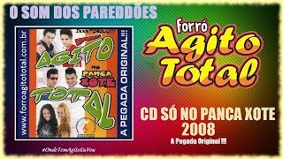 Agito Total  Só No Panca Xote 2008 O Som Dos Paredões [upl. by Iem339]