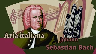 Aria variata alla maniera italiana BWV 989 BWV 992 BWV 913 BWV 914 Johann Sebastian Bach [upl. by Dulsea]