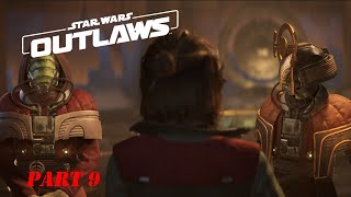 Star Wars Outlaws Part 9 PC  No Commentary [upl. by Acysej]