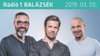 Rádió 1 Balázsék 20190305  Kedd [upl. by Phillane548]