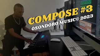 Compose3 Osondoro [upl. by Tigdirb]