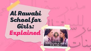 Al Rawabi School for Girls Explained [upl. by Ahsinrad]