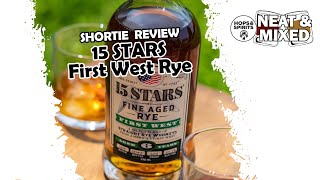 15 Stars First West Rye  Shortie Review [upl. by Viddah250]