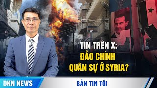 Tin đồn trên X Đảo chính quân sự ở thủ đô Tổng thống Syria bay tới Mátxcơva cùng gia đình [upl. by Reo]