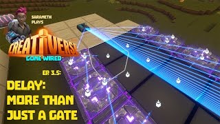 Creativerse Gone WIRED Delay More Than Just a Gate ep 35 R33½ [upl. by Raquela869]