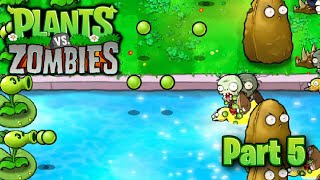 Plants vs Zombies  Part 5 [upl. by Colwell]