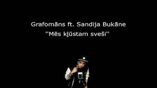 Grafomāns ft Sandija Bukāne  Mēs Kļūstam Sveši [upl. by Ditter]