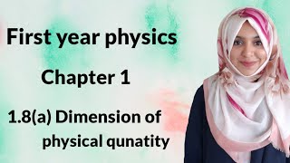 Chapter 1 18 a Dimension of physical quantity First Year Physics [upl. by Mowbray]