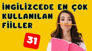 İngilizcede En Çok Kullanılan Fiiller 31 [upl. by Ithnan]