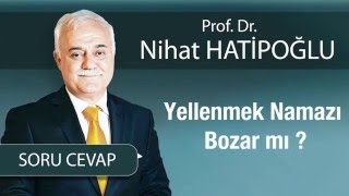 Yellenmek Namazı Bozar mı [upl. by Ardnaed]