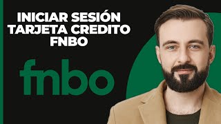 Inicio de Sesión de Tarjeta de Crédito FNBO  Cómo Iniciar Sesión en la Cuenta de Tarjeta de Cré [upl. by Samid]