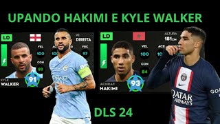 UPANDO KYLE WALKER E HAKIMI DLS 24✅️ [upl. by Thorvald14]