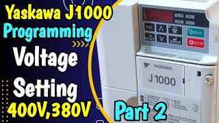 Yaskawa J1000 VFD Inverter  How to Set Input amp Output Voltage in VFD  Part 2 [upl. by Etnoj]