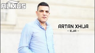 Artan Xhija  Eja Official Lyrics Video [upl. by Haidebej]