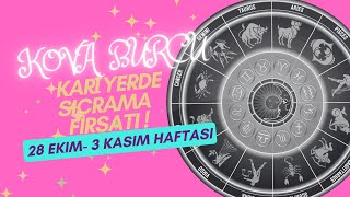 28 EKİM 3 KASIM HAFTASI KOVA BURCU BURÇ YORUMU  Astroloji [upl. by Ahsilla]