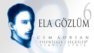 Cem Adrian  Ela Gözlüm Official Audio [upl. by Ulric]