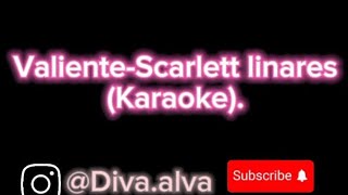 ValienteScarlett Linares Karaoke karaoke musicallanera musicavenezolana [upl. by Noble]