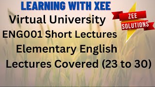 ENG001 Short Lectures Elementary English Covered 23 to 30 Virtual University of Pakistan [upl. by Raines]