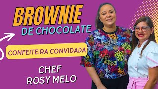 Receita Bronie de chocolate  convidada Chef Rosy Melo [upl. by Vaden67]