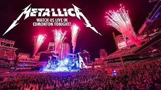 Metallica  Live from Edmonton Canada August 16th 2017 Full Webcast [upl. by Fokos131]