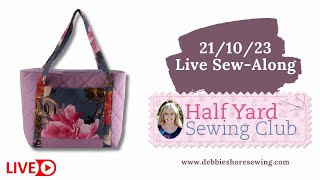 Debbie Shores Half Yard Sewing Club live sewalong 211023 [upl. by Kristien]