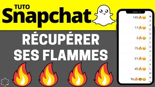 Récupérer ses Flammes Snapchat [upl. by Axela]