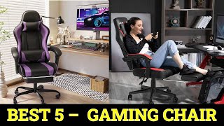 Top 5 Best Gaming Chair in 2024 [upl. by Hedi28]