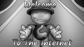 Welcome To The Internet Animation [upl. by Tham]