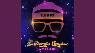 La Chenille Synchro La CheuCheu Instrumental [upl. by Haelam266]