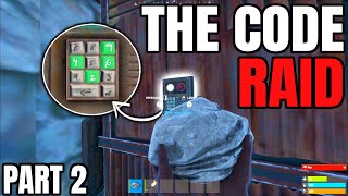 The Code Raid  Rust Console Edition [upl. by Koziarz]