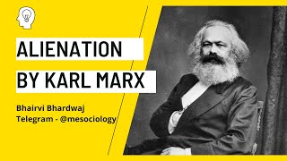 Alienation by Karl Marx  Sociology Special Class  NETJRF  CUET PG  UPSC  UPPCS  GATE 2022 [upl. by Us901]