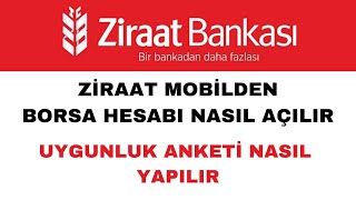 Ziraat Mobilden Borsa Hesabı Nasıl Açılır ve Uygunluk Anketi Nasıl Yapılır [upl. by Aimee]