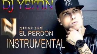 EL PERDON NICKY JAM INSTRUMENTAL ORIGINAL [upl. by Rundgren]