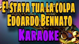 Edoardo Bennato  E stata tua la colpa  karaoke [upl. by Krik]