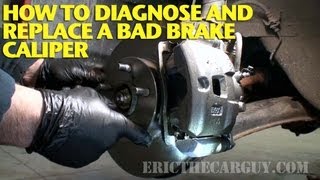 How To Diagnose and Replace a Bad Brake Caliper EricTheCarGuy [upl. by Sheba941]