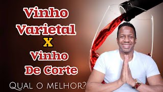 Vinho Varietal e Vinho de Corte Qual é melhor [upl. by Diskson]