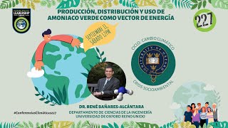 Producción distribución y uso de amoniaco verde como vector de energía ConferenciasClimáticas227 [upl. by Arley]