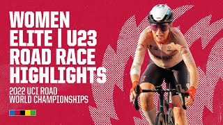 Women Elite  U23 Road Race Highlights  2022 UCI Road World Championships [upl. by Sammie774]