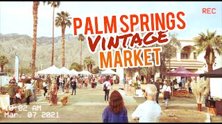 Palms Springs Vintage Market 2021 [upl. by Mungam710]