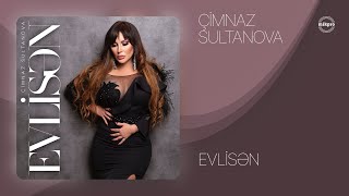 Çimnaz Sultanova — Evlisən Rəsmi Musiqi Videosu [upl. by Hudson268]