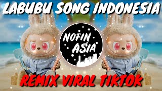 DJ Labubu si Monster Lucu Lagu Indonesia Yang Kalian Cari   Original Remix Viral Tiktok 2024 [upl. by Oivatco342]