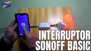 DOMÓTICA FÁCIL INTERRUPTOR SONOFF BASIC [upl. by Airehtfele]