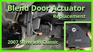 Blend Door Actuator Replacement  2007 Silverado 1500 Classic [upl. by Kus]