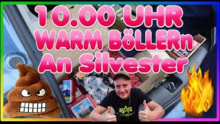 SILVESTER BÖLLERTOUR 2023 1000 UHR AM MORGEN  WARM BÖLLERN KOMPLETT   Silvesterfreak HD [upl. by Fairman555]