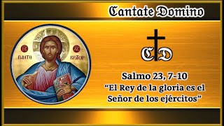 23 SALMO 23 710 quotEL REY DE LA GLORIA ES EL SEÑOR DE LOS EJERCITOSquot [upl. by Nonnek828]