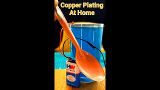 Copper Plating At Home  Electroplating of Copper  Easy Copper Plating Process shorts [upl. by Nevetse504]