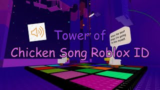 JToH Whitelist  Tower of Chicken Song Roblox ID [upl. by Oznofla]