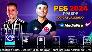 PES PPSSPP 2024 BRASILEIRÃO COM ELENCOS ATUAIS COM TIMES EUROPEUS NARRAÇÃO FACES REAIS [upl. by Matty]