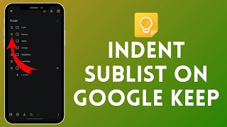 How to Indent Sublist in Google Keep  Organize Your Notes Efficiently [upl. by Patty]